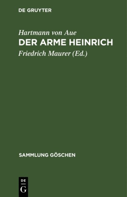 Hartmann von Aue, Friedrich Maurer - Der arme Heinrich, E-bok
