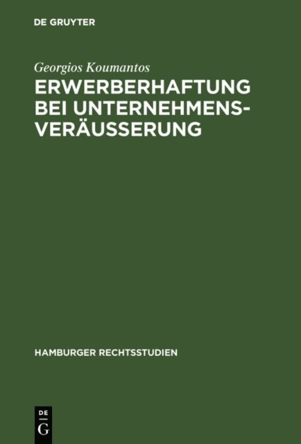 Georgios Koumantos - Erwerberhaftung bei Unternehmensveräußerung, E-bok