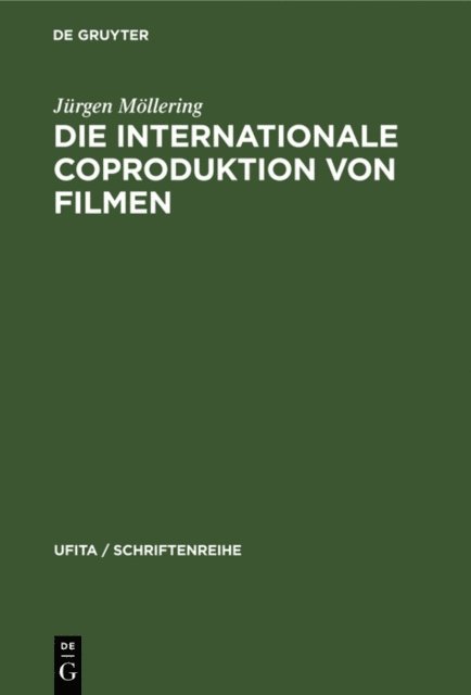 Jurgen Mollering - Die internationale Coproduktion von Filmen, E-bok