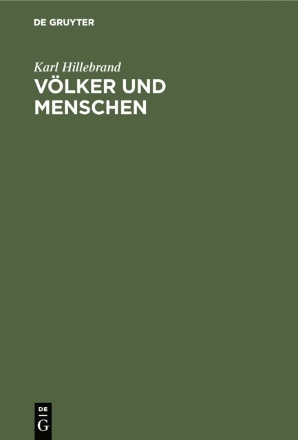 Karl Hillebrand - Völker und Menschen, E-bok