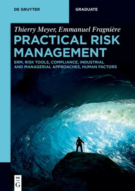 Emmanuel Fragniere, Thierry Meyer - Practical Risk Management, E-bok