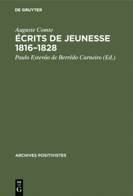 Auguste Comte, Paulo Estevao de Berredo Carneiro - Écrits de jeunesse 1816–1828, E-bok
