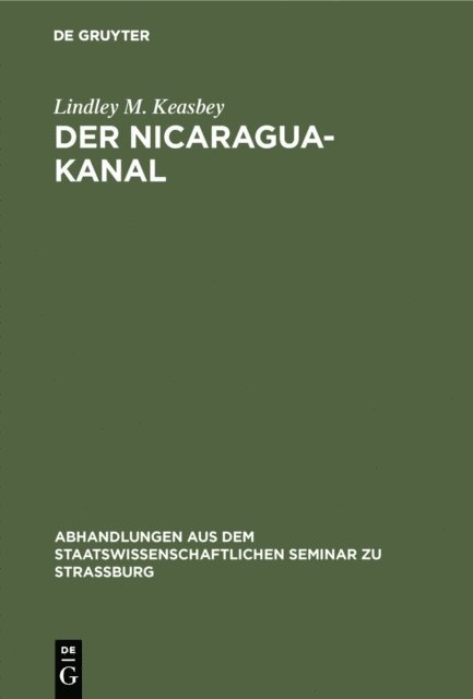 Lindley M. Keasbey - Der Nicaragua-Kanal, E-bok