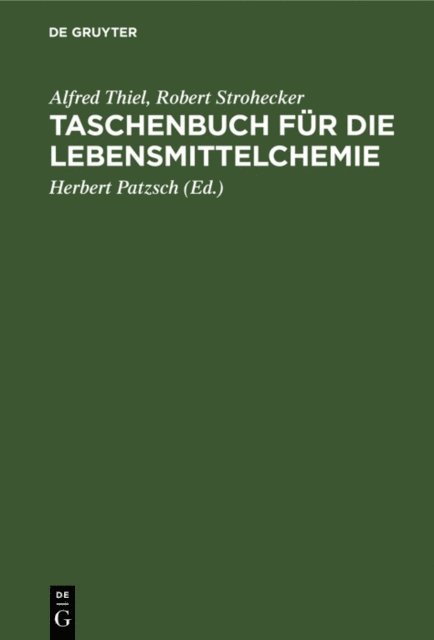 Robert Strohecker, Alfred Thiel, Herbert Patzsch - Taschenbuch für die Lebensmittelchemie, E-bok