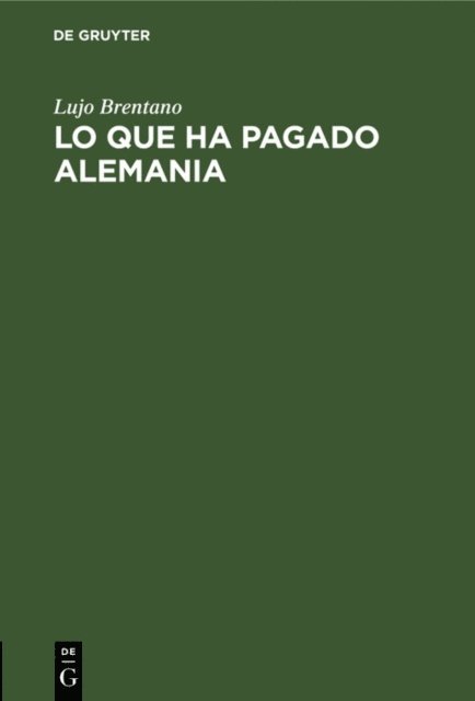 Lujo Brentano - Lo que ha pagado Alemania, E-bok