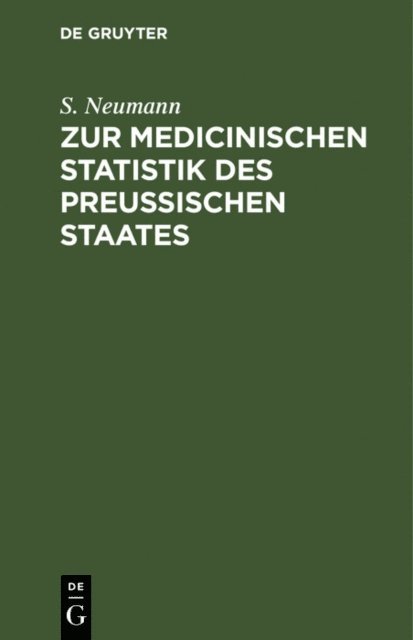 S. Neumann - Zur medicinischen Statistik des preussischen Staates, E-bok