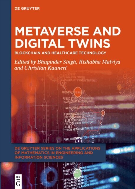 Christian Kaunert, Rishabha Malviya, Bhupinder Singh - Metaverse and Digital Twins, E-bok