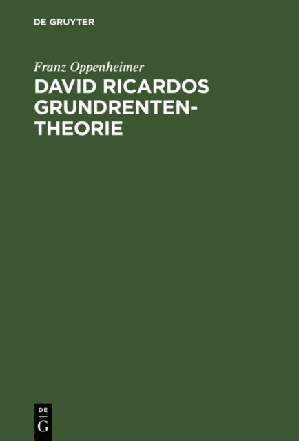 Franz Oppenheimer - David Ricardos Grundrententheorie, E-bok