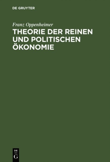 Franz Oppenheimer - Theorie der reinen und politischen Ökonomie, E-bok