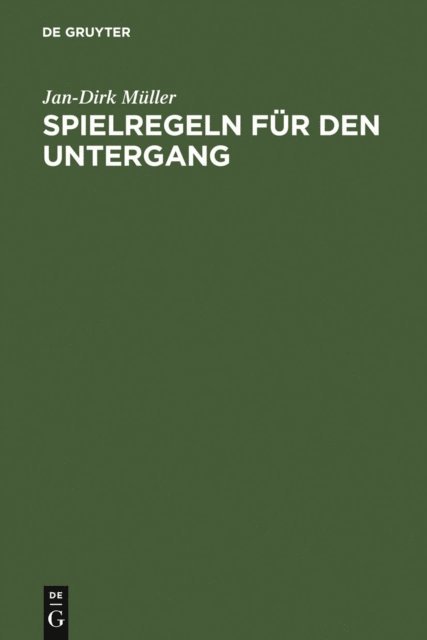 Jan-Dirk Muller - Spielregeln für den Untergang, E-bok