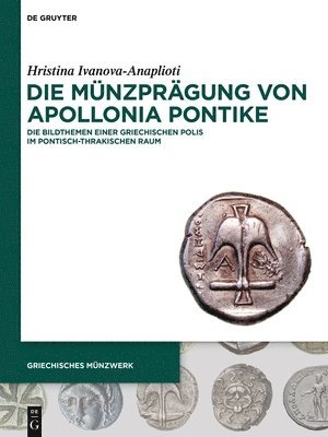 Hristina Ivanova-Anaplioti - Die Münzprägung Von Apollonia Pontike, Inbunden. Tillgänglighet: Lägg i varukorg