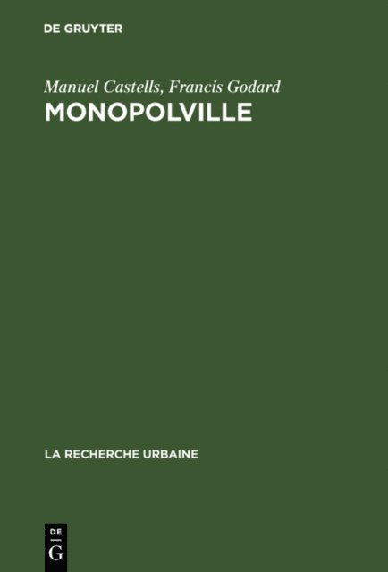 Francis Godard, Manuel Castells - Monopolville, E-bok