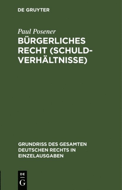 Paul Posener - Bürgerliches Recht (Schuldverhältnisse), E-bok