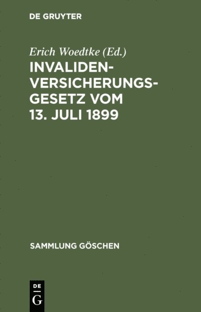 Erich Woedtke - Invalidenversicherungsgesetz vom 13. Juli 1899, E-bok