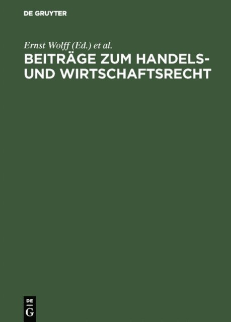 London> Internationaler Kongre fur Rechtsvergleichung <3 1950, Ernst Wolff - Beiträge zum Handels- und Wirtschaftsrecht, E-bok