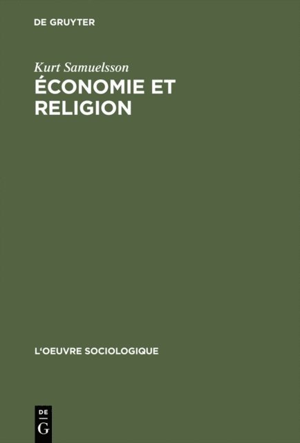 Kurt Samuelsson - Économie et religion, E-bok