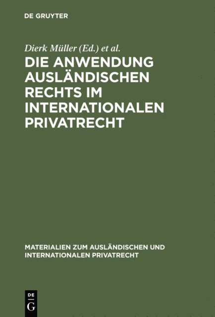 Dierk Muller - Die Anwendung ausländischen Rechts im internationalen Privatrecht, E-bok