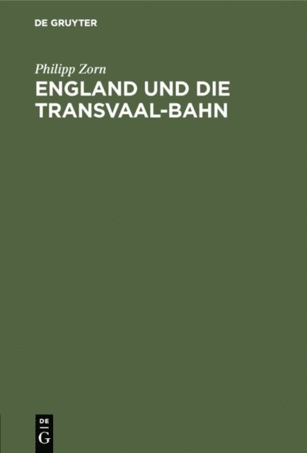 Philipp Zorn - England und die Transvaal-Bahn, E-bok