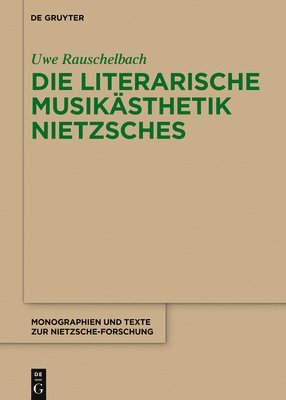 Uwe Rauschelbach - Die literarische Musikasthetik Nietzsches, E-bok