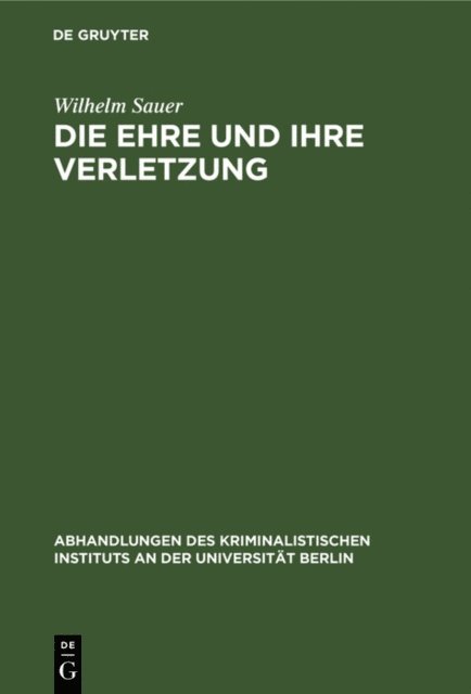 Wilhelm Sauer - Die Ehre und ihre Verletzung, E-bok