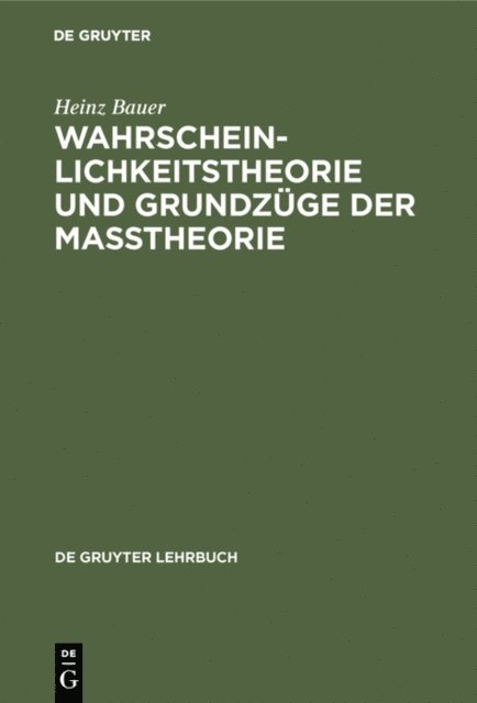 Heinz Bauer - Wahrscheinlichkeitstheorie und Grundzüge der Maßtheorie, E-bok