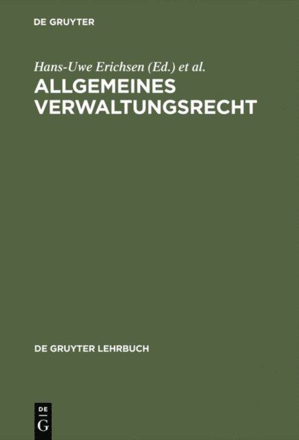 Jurgen Salzwedel, Wolfgang Rufner, Walter Rudolf, Fritz Ossenbuhl, Ingo von Munch, Peter Badura, Wolfgang Martens, Hans-Uwe Erichsen - Allgemeines Verwaltungsrecht, E-bok