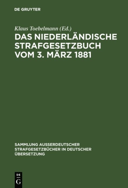 Klaus Toebelmann - Das niederländische Strafgesetzbuch vom 3. März 1881, E-bok