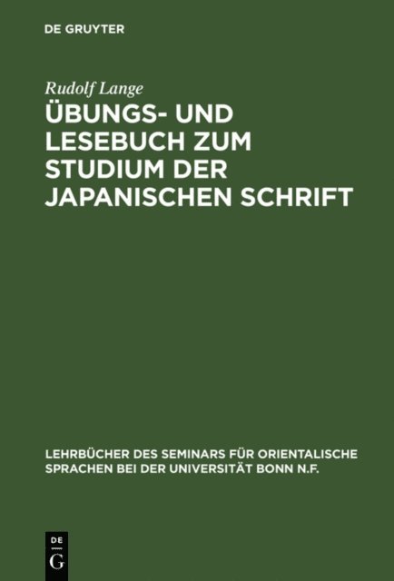 Rudolf Lange - Übungs- und Lesebuch zum Studium der japanischen Schrift, E-bok