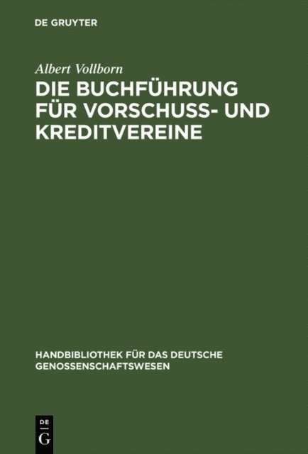 Albert Vollborn - Die Buchführung für Vorschuß- und Kreditvereine, E-bok