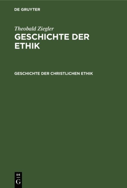 Theobald Ziegler - Geschichte der christlichen Ethik, E-bok