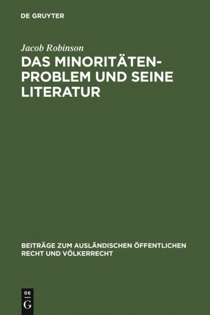 Jacob Robinson - Das Minoritätenproblem und seine Literatur, E-bok
