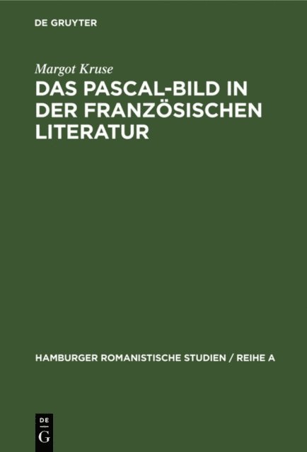 Margot Kruse - Das Pascal-Bild in der französischen Literatur, E-bok