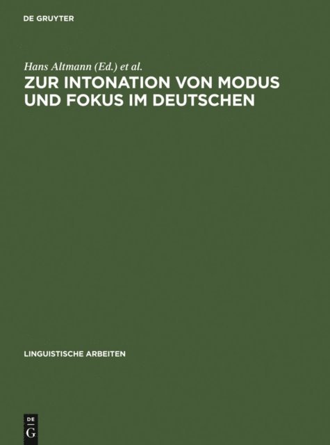 Wilhelm Oppenrieder, Anton Batliner, Hans Altmann - Zur Intonation von Modus und Fokus im Deutschen, E-bok