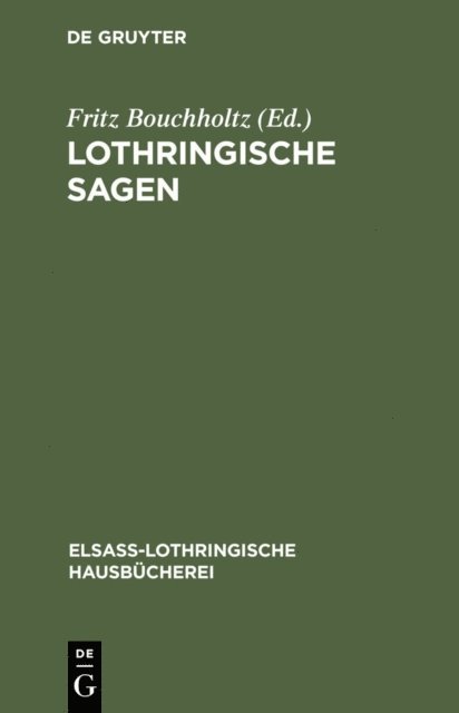 Fritz Bouchholtz - Lothringische Sagen, E-bok