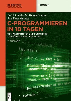 Jan Peter Gehrke, Patrick Köberle, Michael Baum - C-Programmieren in 10 Tagen, Häftad. Tillgänglighet: Kommande