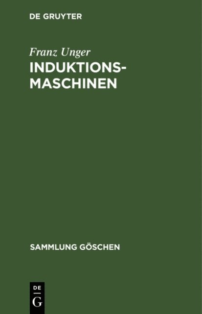 Franz Unger - Induktionsmaschinen, E-bok