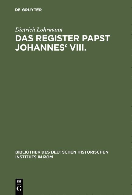 Dietrich Lohrmann - Das Register Papst Johannes' VIII, E-bok