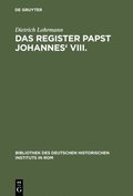 Das Register Papst Johannes'' VIII