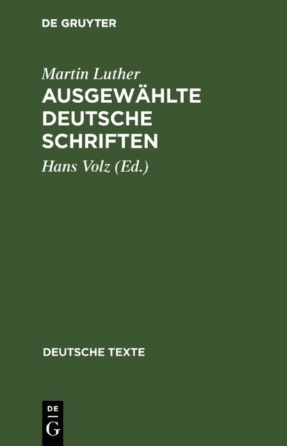 Martin Luther, Hans Volz - Ausgewählte deutsche Schriften, E-bok