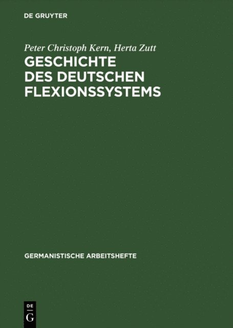 Herta Zutt, Peter Christoph Kern - Geschichte des deutschen Flexionssystems, E-bok