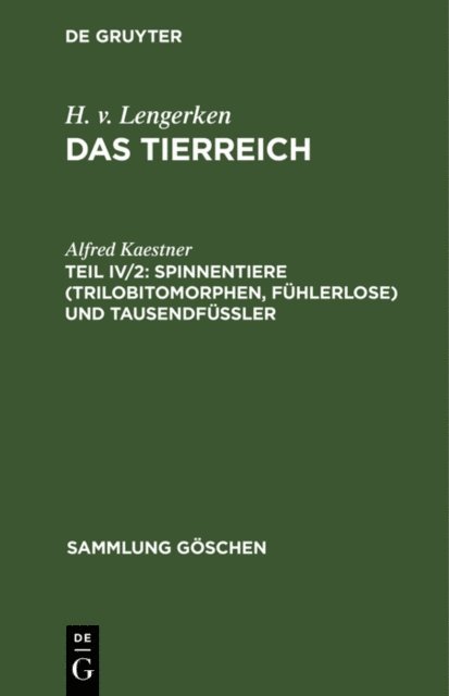 Alfred Kaestner - Spinnentiere (Trilobitomorphen, Fühlerlose) und Tausendfüßler, E-bok