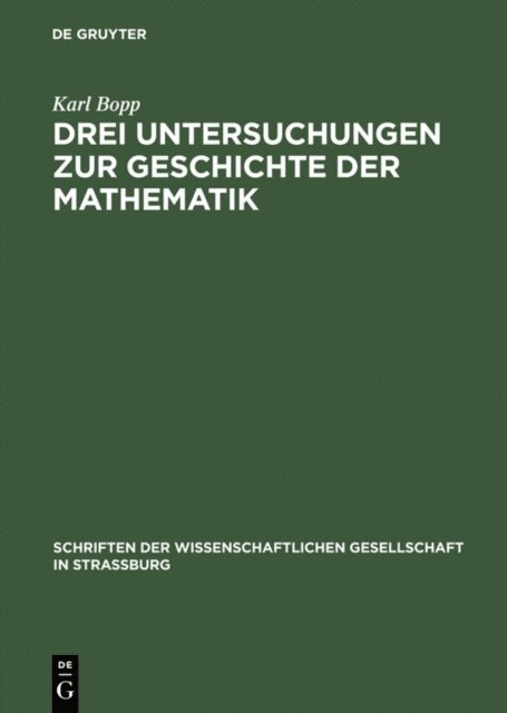 Karl Bopp - Drei Untersuchungen zur Geschichte der Mathematik, E-bok