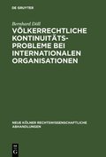 Völkerrechtliche Kontinuitÿtsprobleme bei internationalen Organisationen