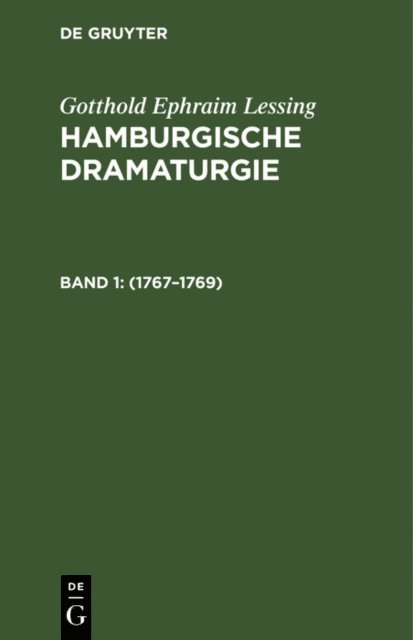 G. E. Lessing, Franz Muncker - Hamburgische Dramaturgie: 1767–1769, Band 1/2, E-bok