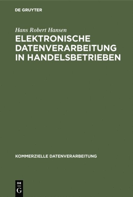 Hans Robert Hansen - Elektronische Datenverarbeitung in Handelsbetrieben, E-bok