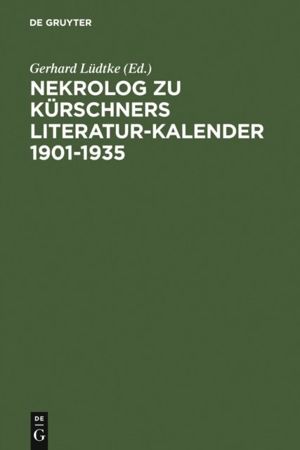 Gerhard Ludtke - Nekrolog zu Kürschners Literatur-Kalender 1901-1935, E-bok