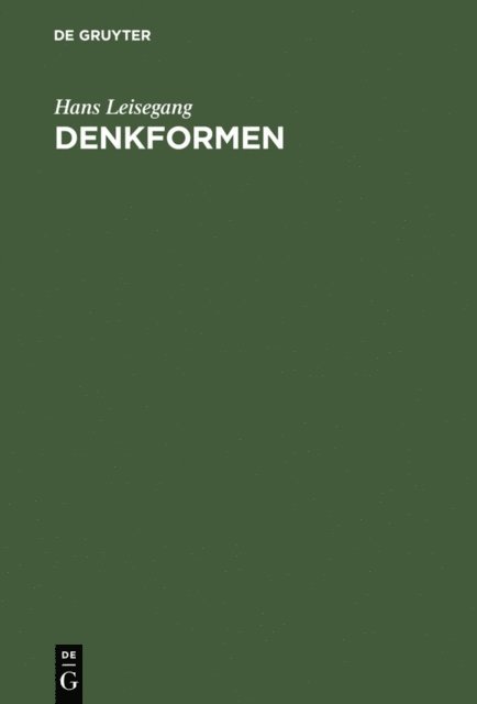 Hans Leisegang - Denkformen, E-bok