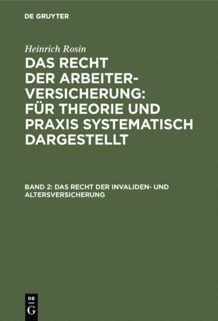 Heinrich Rosin - Das Recht der Invaliden- und Altersversicherung, E-bok