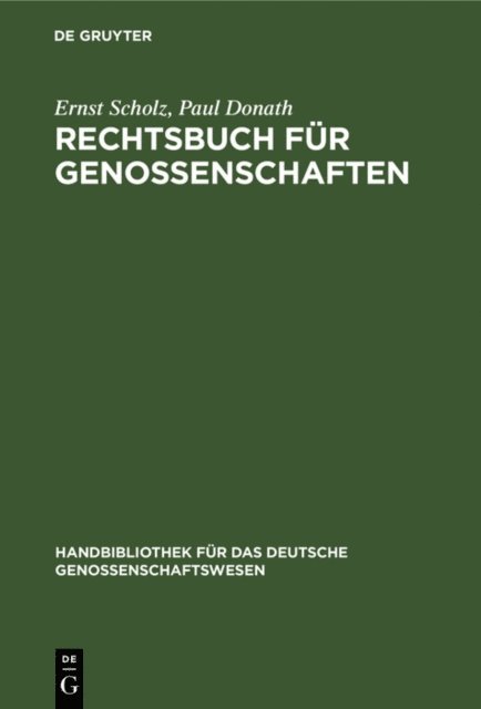 Paul Donath, Ernst Scholz - Rechtsbuch für Genossenschaften, E-bok