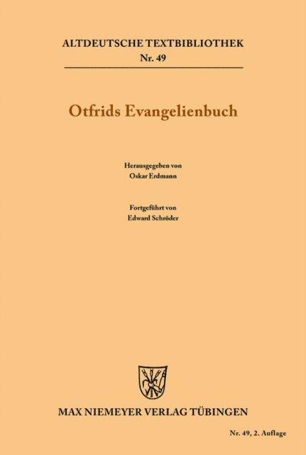 Otfrid von Weissenburg, Edward Schroder, Oskar Erdmann - Otfrids Evangelienbuch, E-bok